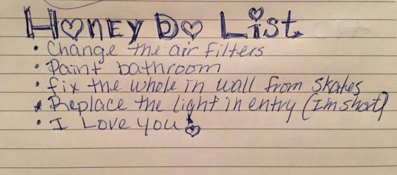 Do you have a Honey- Do list posted at your house?